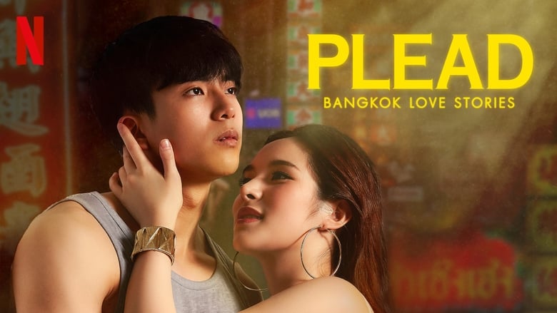 Nonton Bangkok Love Stories 2: Plead (2019) Sub Indo - Filmapik