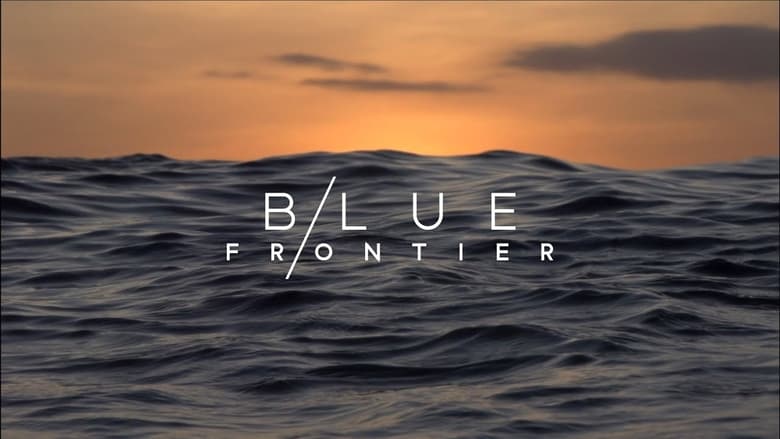 Nonton Film Blue Frontier (2018) Subtitle Indonesia - Filmapik