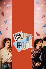 Nonton Film Love on the Ground (1984) Subtitle Indonesia - Filmapik