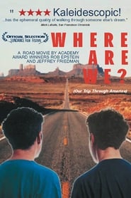 Nonton Film Where Are We? Our Trip Through America (1992) Subtitle Indonesia - Filmapik