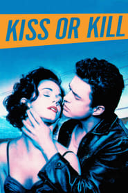 Nonton Film Kiss or Kill (1997) Subtitle Indonesia - Filmapik