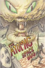 Nonton Film The Atomic Space Bug (1999) Subtitle Indonesia - Filmapik