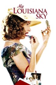 Nonton Film My Louisiana Sky (2001) Subtitle Indonesia - NONTON LAYARXXI | INDOFILM | LK21 | INDOXXI