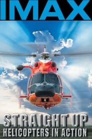 Nonton Film Straight Up: Helicopters in Action (2002) Subtitle Indonesia - Filmapik