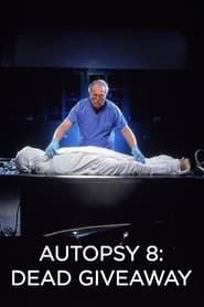 Nonton Film Autopsy 8: Dead Giveaway (2002) Subtitle Indonesia - Filmapik