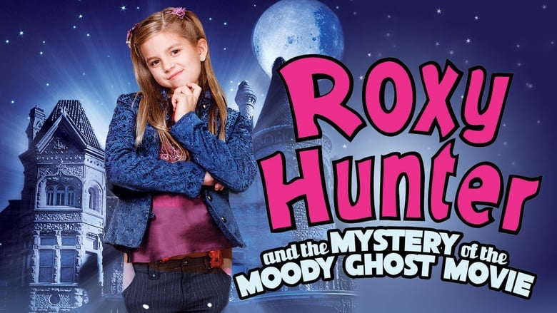 Nonton Film Roxy Hunter and the Mystery of the Moody Ghost (2007) Subtitle Indonesia - Filmapik