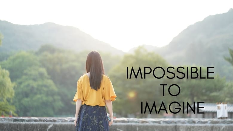 Nonton Film Impossible to Imagine (2019) Subtitle Indonesia - Filmapik