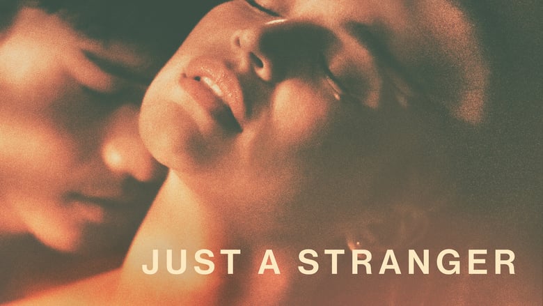 Nonton Film Just a Stranger (2019) Subtitle Indonesia - Filmapik