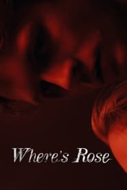 Nonton Film Where”s Rose (2021) Subtitle Indonesia - Filmapik
