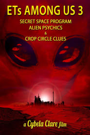 Nonton Film ETs Among Us 3: Secret Space Program, Alien Psychics & Crop Circle Clues (2018) Subtitle Indonesia - Filmapik