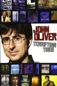 Nonton Film John Oliver: Terrifying Times (2008) Subtitle Indonesia - Nonton Bioskop 21
