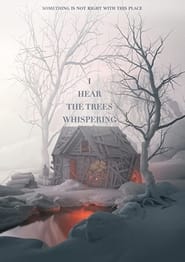 Nonton Film I Hear the Trees Whispering (2022) Subtitle Indonesia - Filmapik