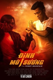 Nonton Film The Foggy Mountain-Dinh Mu Suong (2020) Subtitle Indonesia - Filmapik