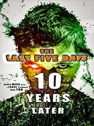 Nonton Film The Last Five Days: 10 Years Later (2021) Subtitle Indonesia - Filmapik