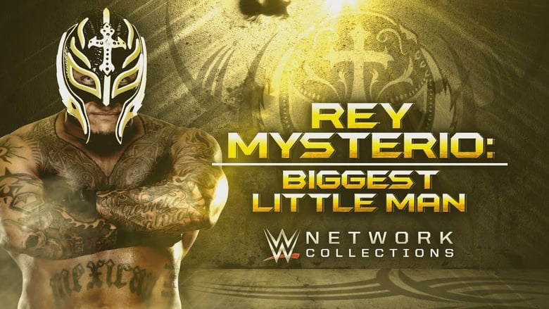 Nonton Film WWE: Rey Mysterio – The Biggest Little Man (2007) Subtitle Indonesia - Filmapik