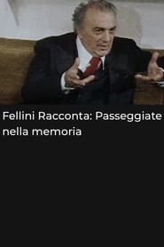 Nonton Film Fellini racconta: Passeggiate nella memoria (2000) Subtitle Indonesia - Filmapik
