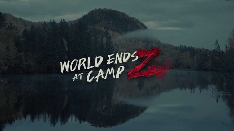 Nonton Film World Ends at Camp Z (2021) Subtitle Indonesia - Filmapik