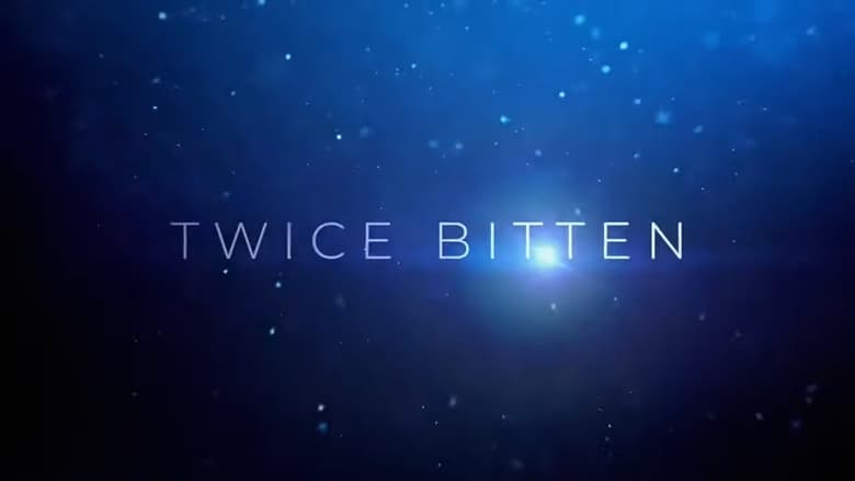 Nonton Film Twice Bitten (2021) Subtitle Indonesia - Filmapik