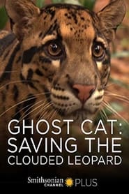 Nonton Film Ghost Cat: Saving the Clouded Leopard (2007) Subtitle Indonesia - Filmapik