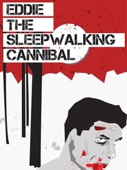 Nonton Film Eddie: The Sleepwalking Cannibal (2012) Subtitle Indonesia - Filmapik