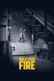 Nonton Film Hold Your Fire (2021) Subtitle Indonesia - Filmapik