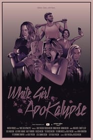 Nonton Film White Girl Apokalypse (2021) Subtitle Indonesia - Filmapik
