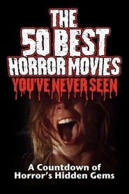 Nonton Film The 50 Best Horror Movies You’ve Never Seen (2014) Subtitle Indonesia - Filmapik