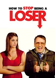Nonton Film How to Stop Being a Loser (2011) Subtitle Indonesia - Kudaliar89