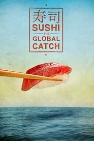 Nonton Film Sushi: The Global Catch (2011) Subtitle Indonesia - Filmapik
