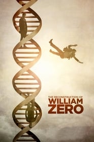 Nonton Film The Reconstruction of William Zero (2014) Subtitle Indonesia - Filmapik