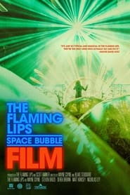 Nonton Film The Flaming Lips Space Bubble Film (2022) Subtitle Indonesia - Filmapik