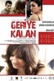 Nonton Film Geriye Kalan (2011) Subtitle Indonesia - Filmapik