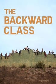 Nonton Film The Backward Class (2014) Subtitle Indonesia - Filmapik