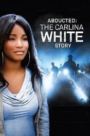 Nonton Film Abducted: The Carlina White Story (2012) Subtitle Indonesia - Filmapik