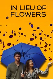 Nonton Film In Lieu of Flowers (2013) Subtitle Indonesia - Filmapik