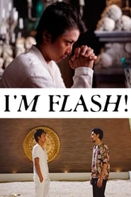 Nonton Film I’m Flash! (2012) Subtitle Indonesia - Filmapik