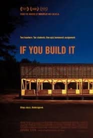 Nonton Film If You Build It (2013) Subtitle Indonesia - Filmapik
