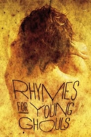 Nonton Film Rhymes for Young Ghouls (2013) Subtitle Indonesia - Filmapik