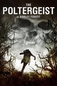 Nonton Film The Poltergeist of Borley Forest (2013) Subtitle Indonesia - Filmapik