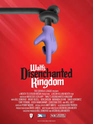 Nonton Film Walt’s Disenchanted Kingdom (2023) Subtitle Indonesia - Filmapik