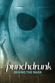 Nonton Film Punchdrunk: Behind the Mask (2023) Subtitle Indonesia - Filmapik