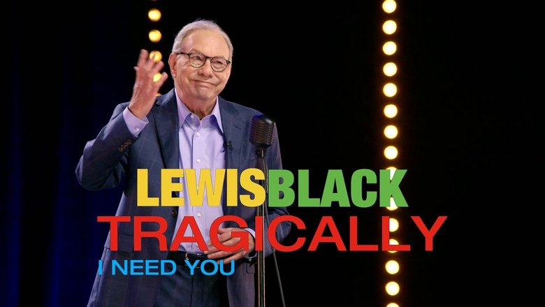 Nonton Film Lewis Black: Tragically, I Need You (2023) Subtitle Indonesia - NONTON LAYARXXI | INDOFILM | LK21 | INDOXXI
