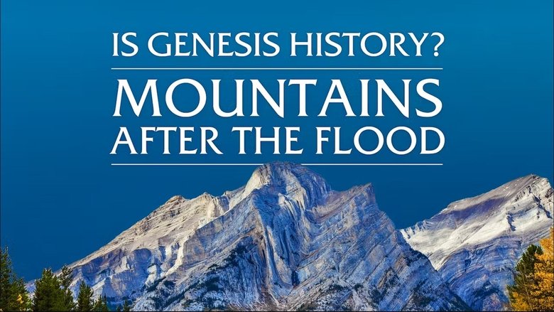 Nonton Film Is Genesis History? Mountains After the Flood (2023) Subtitle Indonesia - Nonton Bioskop 21
