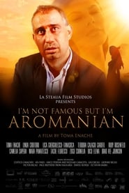 Nonton Film I’m Not Famous But I’m Aromanian (2013) Subtitle Indonesia - Filmapik