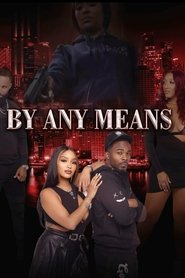 Nonton Film By Any Means (2023) Subtitle Indonesia - Taifilm Nonton Bioskop 21