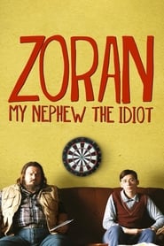 Nonton Film Zoran, My Nephew the Idiot (2013) Subtitle Indonesia - Filmapik