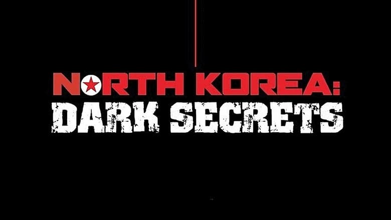 Nonton Film North Korea: Dark Secrets (2024) Subtitle Indonesia - Filmapik