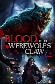 Nonton Film Blood of the Werewolf’s Claw (2024) Subtitle Indonesia - Filmapik