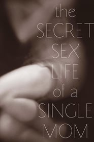 Nonton Film The Secret Sex Life of a Single Mom (2014) Subtitle Indonesia - Filmapik