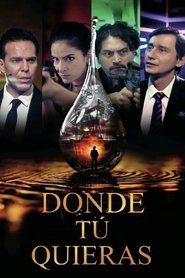 Nonton Film Donde Tú Quieras (2025) Subtitle Indonesia - Filmapik